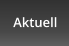 Aktuell